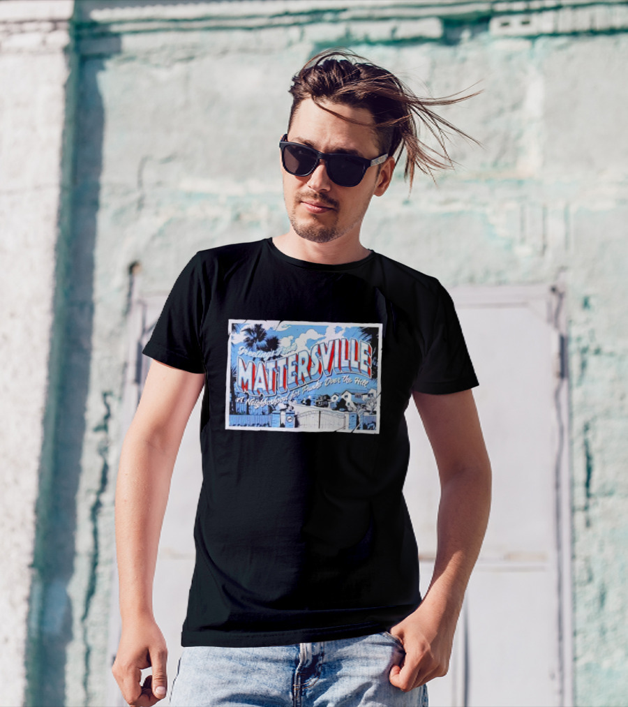 Greetings From Mattersville: A Neighborhood For Punks Over The Hill NOFX T-Shirt