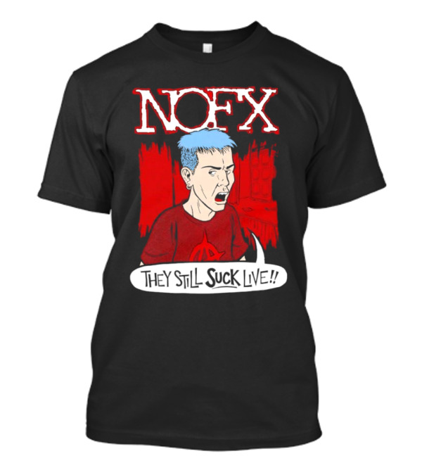 NOFX They Still Suck Live T-Shirt