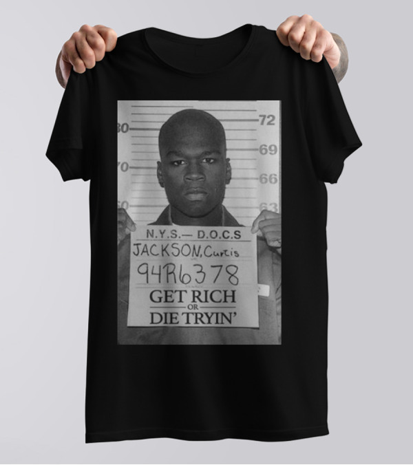 Get Rich Or Die Tryin' Curtis Jackson Mugshot N.Y.S. D.O.C.S. 94R6378 T-Shirt
