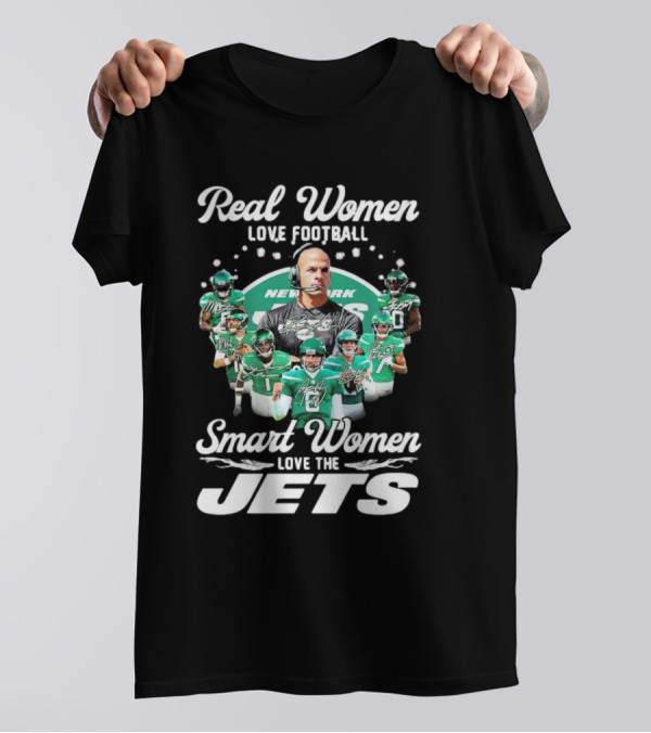 Real Women Love Football Smart Women Love The New York Jets T-Shirt