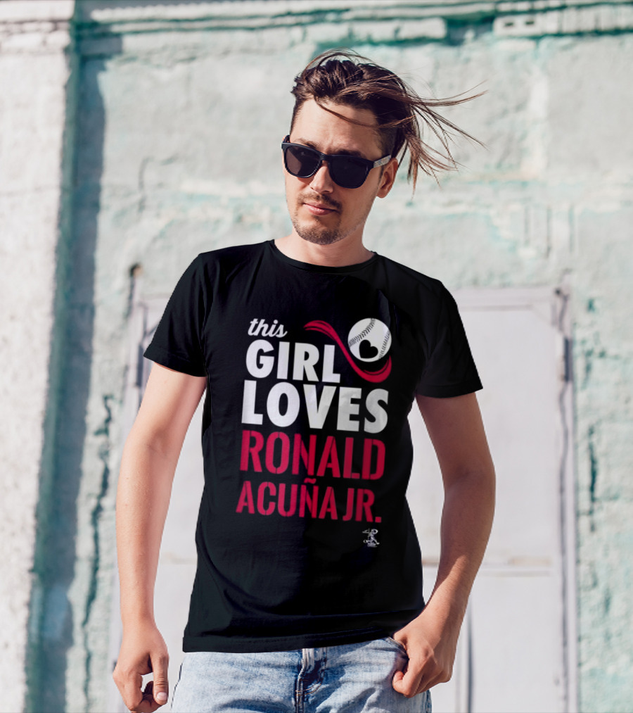 This Girl Loves Ronald Acuna Jr Gameday Baseball Heart T-Shirt