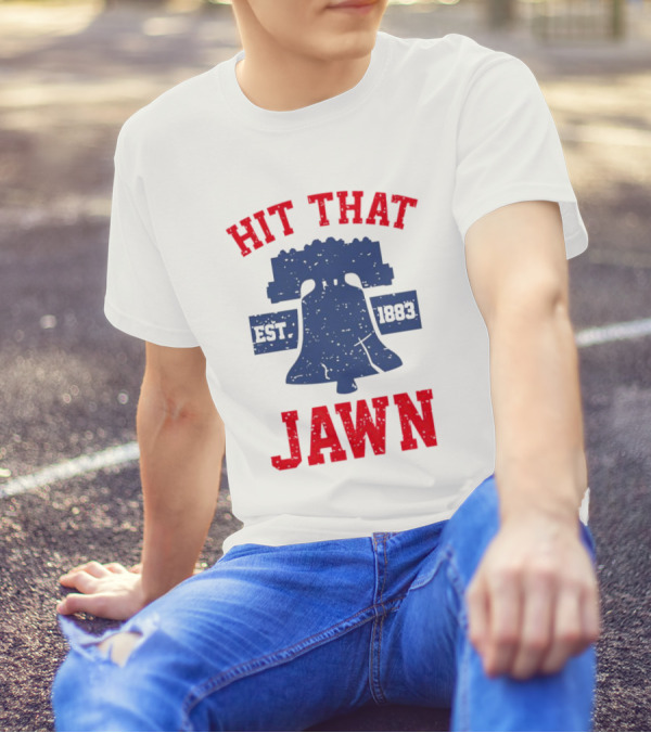Philadelphia Phillies Liberty Bell Hit That Jawn Est. 1883 T-Shirt