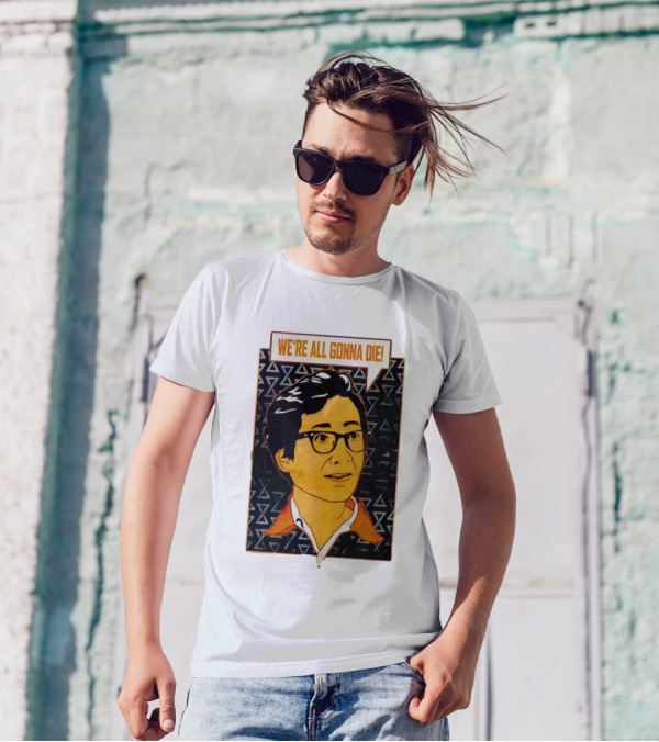 We're All Gonna Die Retro Comic Style Speech Bubble T-Shirt