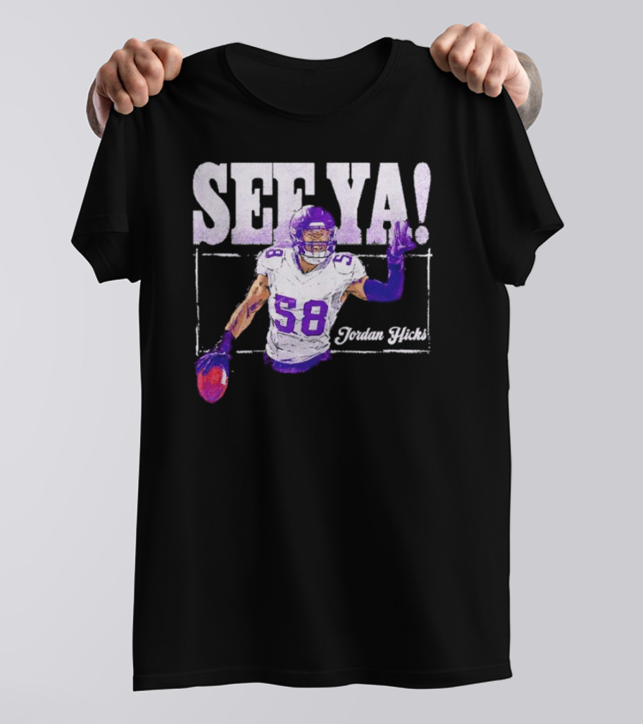 Jordan Hicks Minnesota See Ya Football T-Shirt