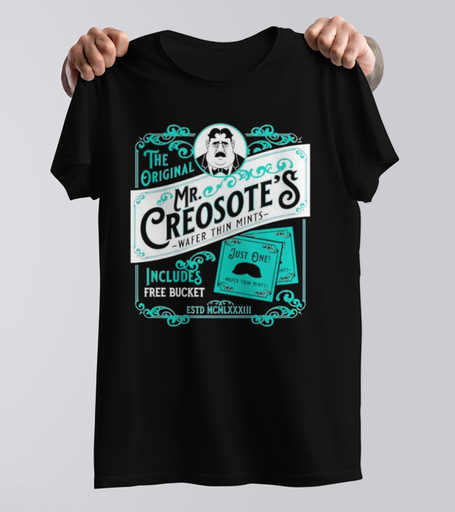The Original Mr. Creosote’s Wafer Thin Mints Includes Free Bucket Estd MCMLXXXIII T-Shirt