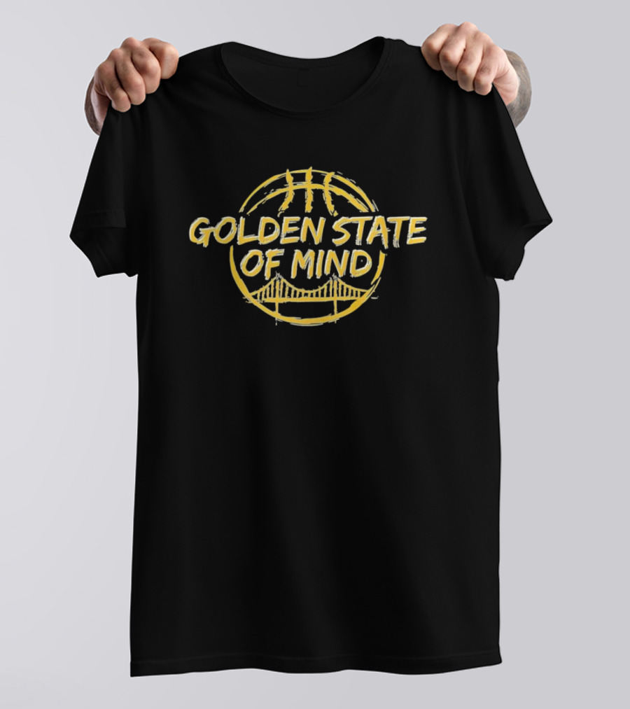 Golden State Of Mind Warriors Bridge Basketball T-Shirt
