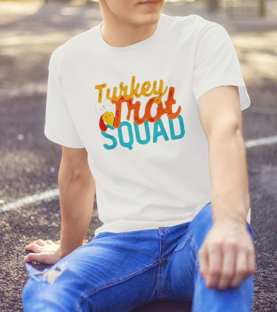 Turkey Trot Squad Festive Running Team Fun Thanksgiving Event T-Shirt