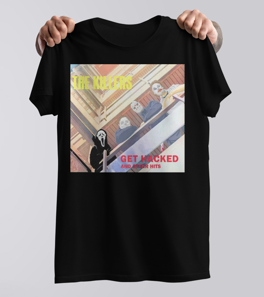 THE KILLERS GET HACKED AND OTHER HITS T-Shirt