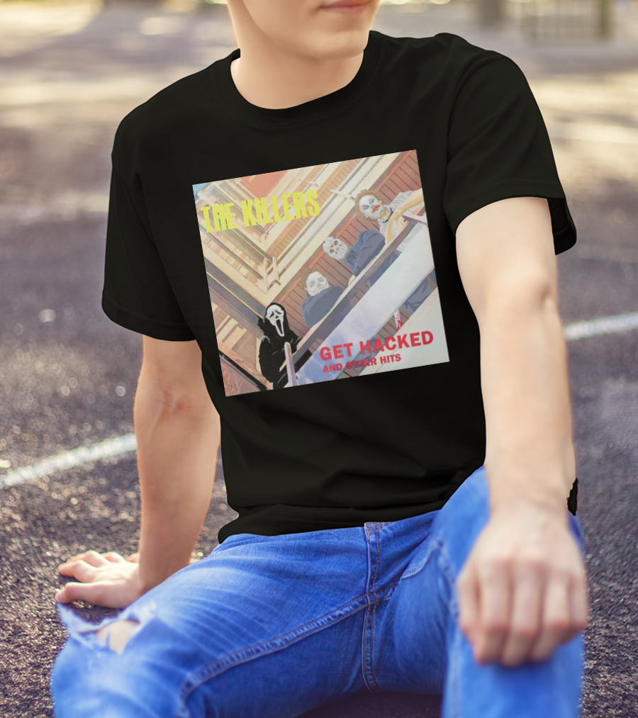 THE KILLERS GET HACKED AND OTHER HITS T-Shirt