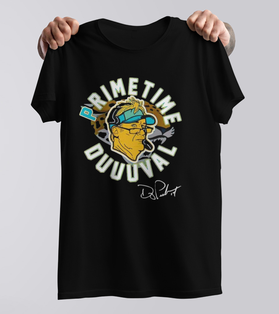 Primetime Duuuval Doug Pederson Signature Jacksonville Jaguars T-Shirt
