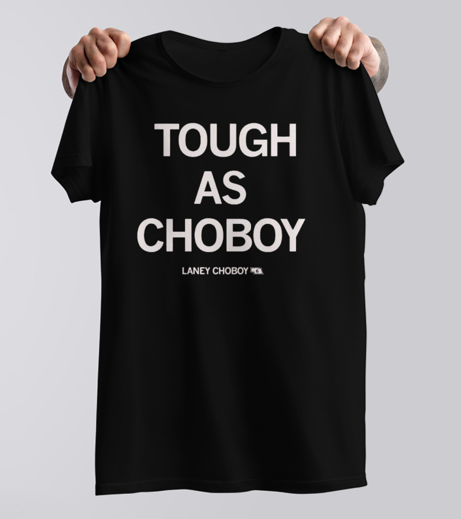 Tough As Laney Choboy #6 T-Shirt