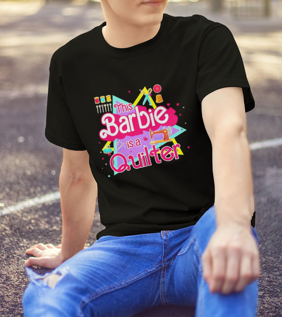 This Barbie Is A Quilter With Sewing Machine Scissors And Buttons T-Shirt