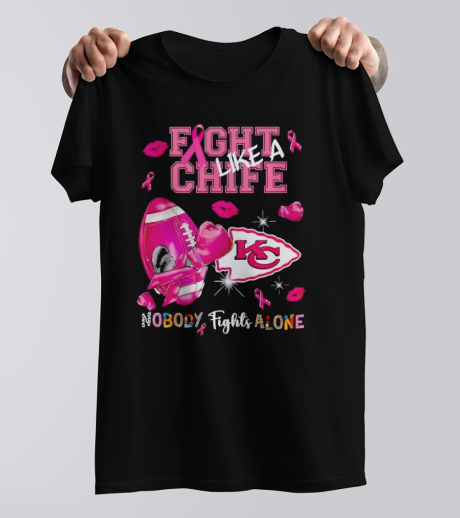 Fight Like A Chief Nobody Fights Alone Breast Cancer KC Pink Ribbon Football Gloves T-Shirt