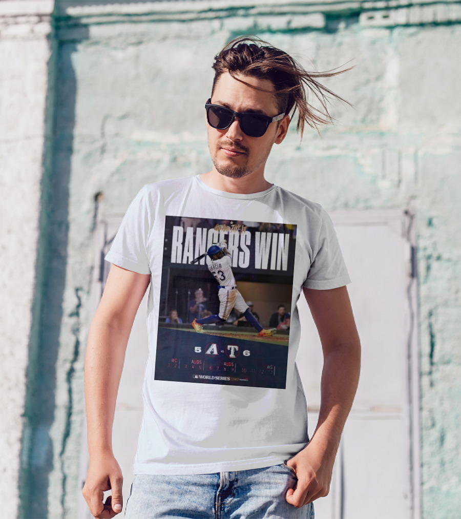 Rangers Win Go And Take It World Series Victory García 6-5 T-Shirt