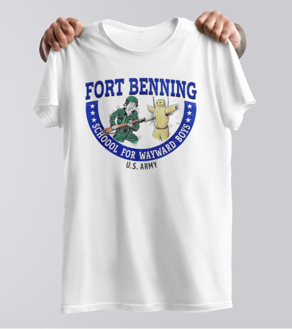 Fort Benning School For Wayward Boys U.S. Army T-Shirt