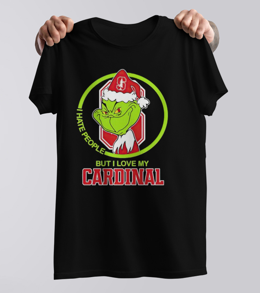 Grinch I Hate People But I Love My Stanford Cardinal T-Shirt
