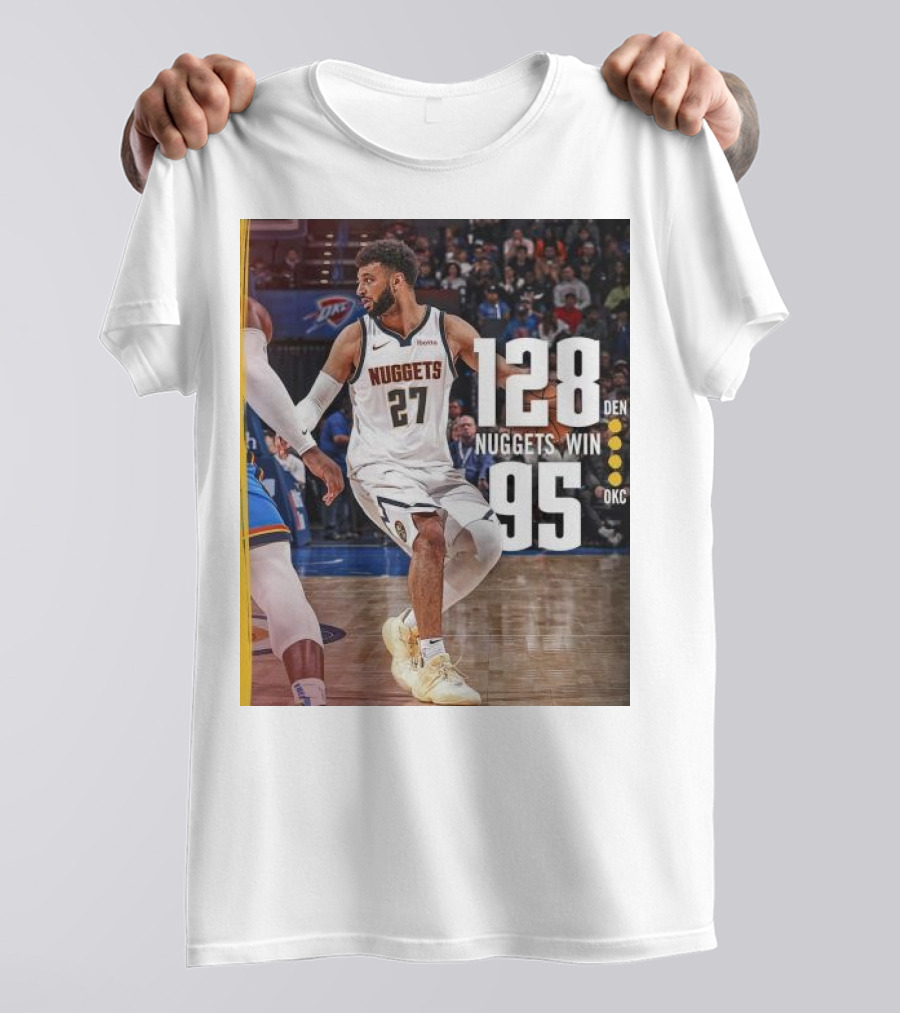 Jamal Murray Nuggets Win 128 DEN Over 95 OKC T-Shirt