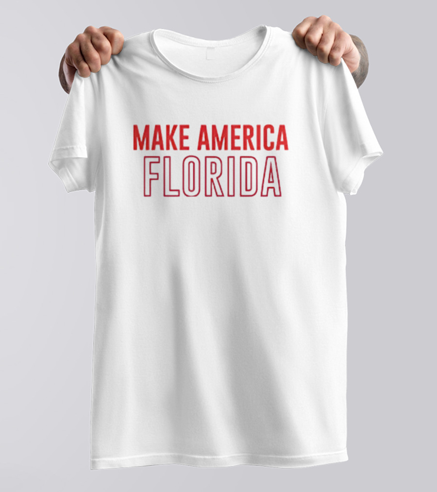 Make America Florida T-Shirt