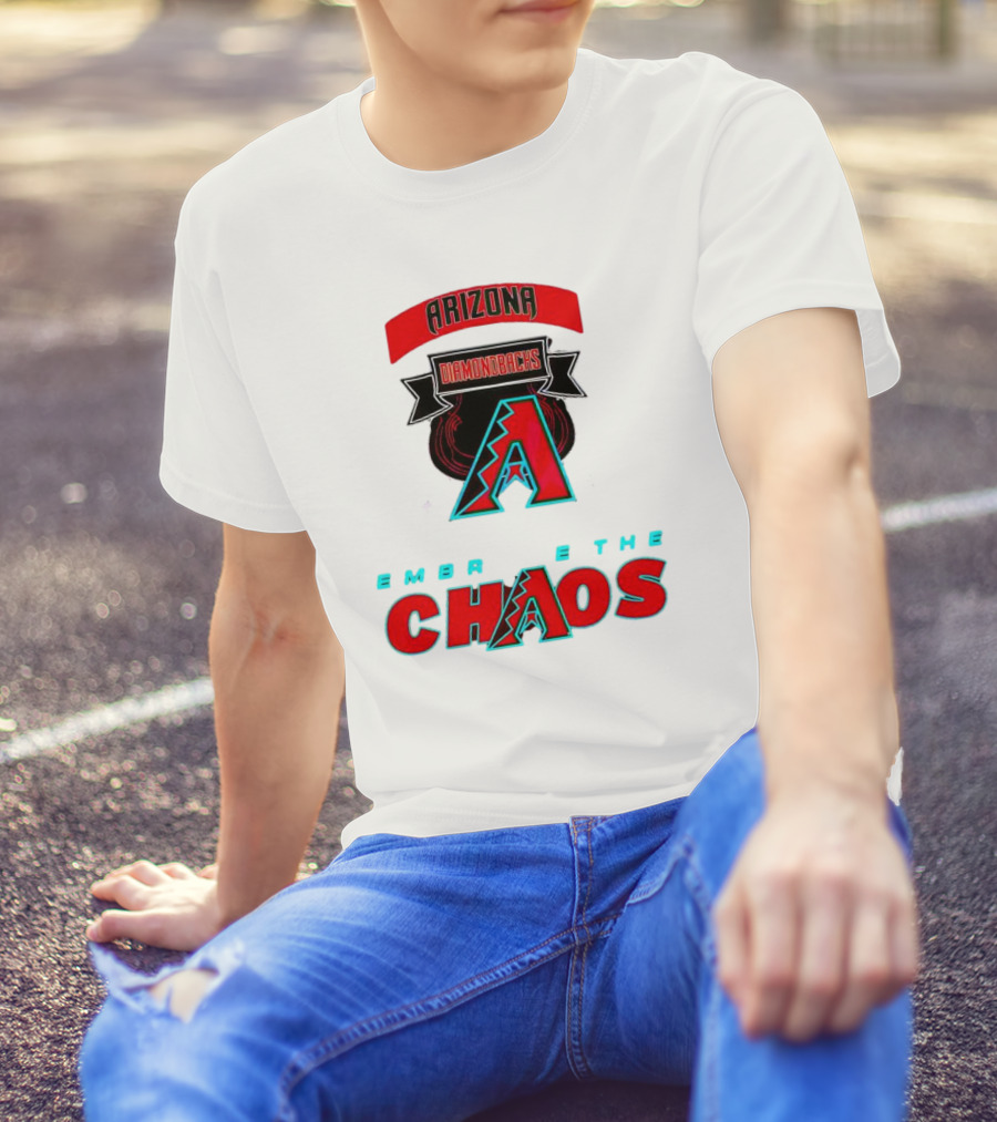 Arizona Diamondbacks Embrace The Chaos T-Shirt