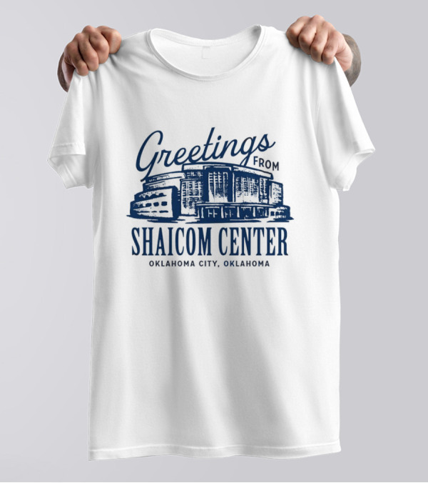 Greetings From Shaicom Center Oklahoma City Oklahoma T-Shirt