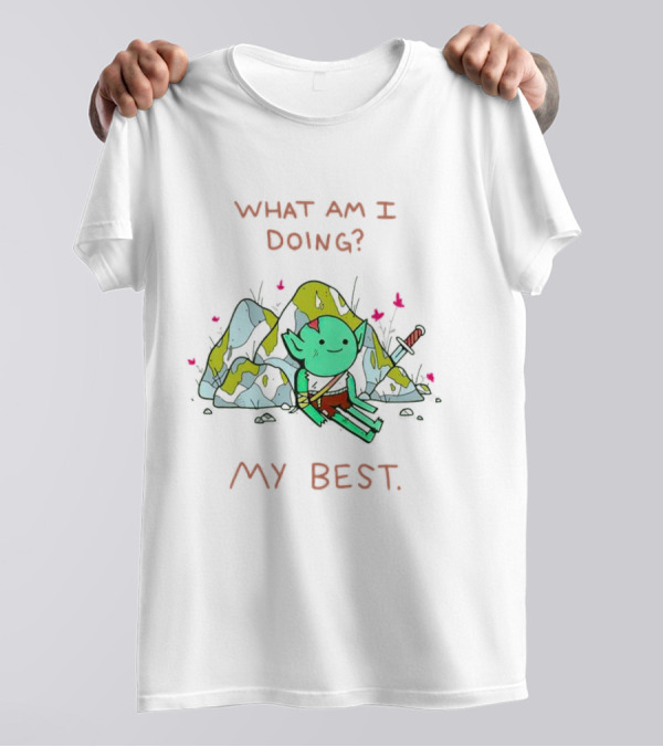 What Am I Doing My Best Cute Goblin Warrior Relaxing By Rocks T-Shirt