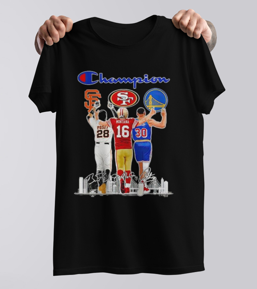Champion San Francisco Posey Montana Curry Giants 49ers Warriors T-Shirt
