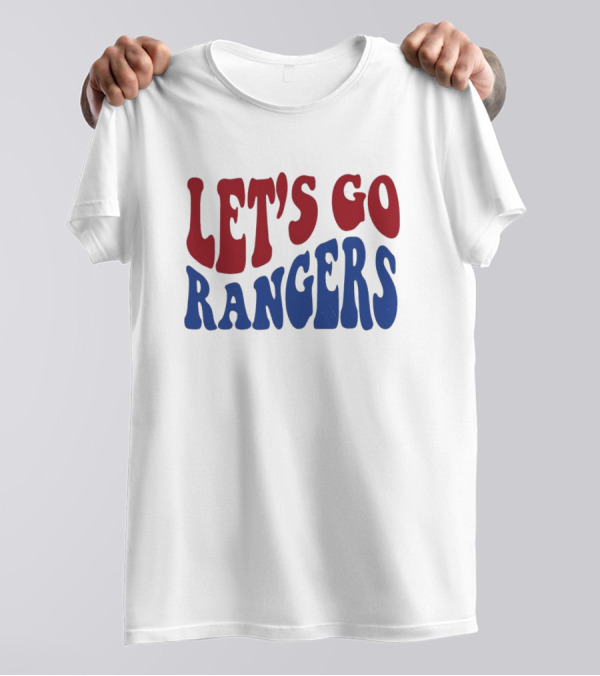 LET'S GO RANGERS T-Shirt