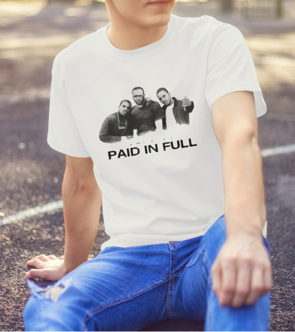 Paid In Full The American Dream Their Way T-Shirt
