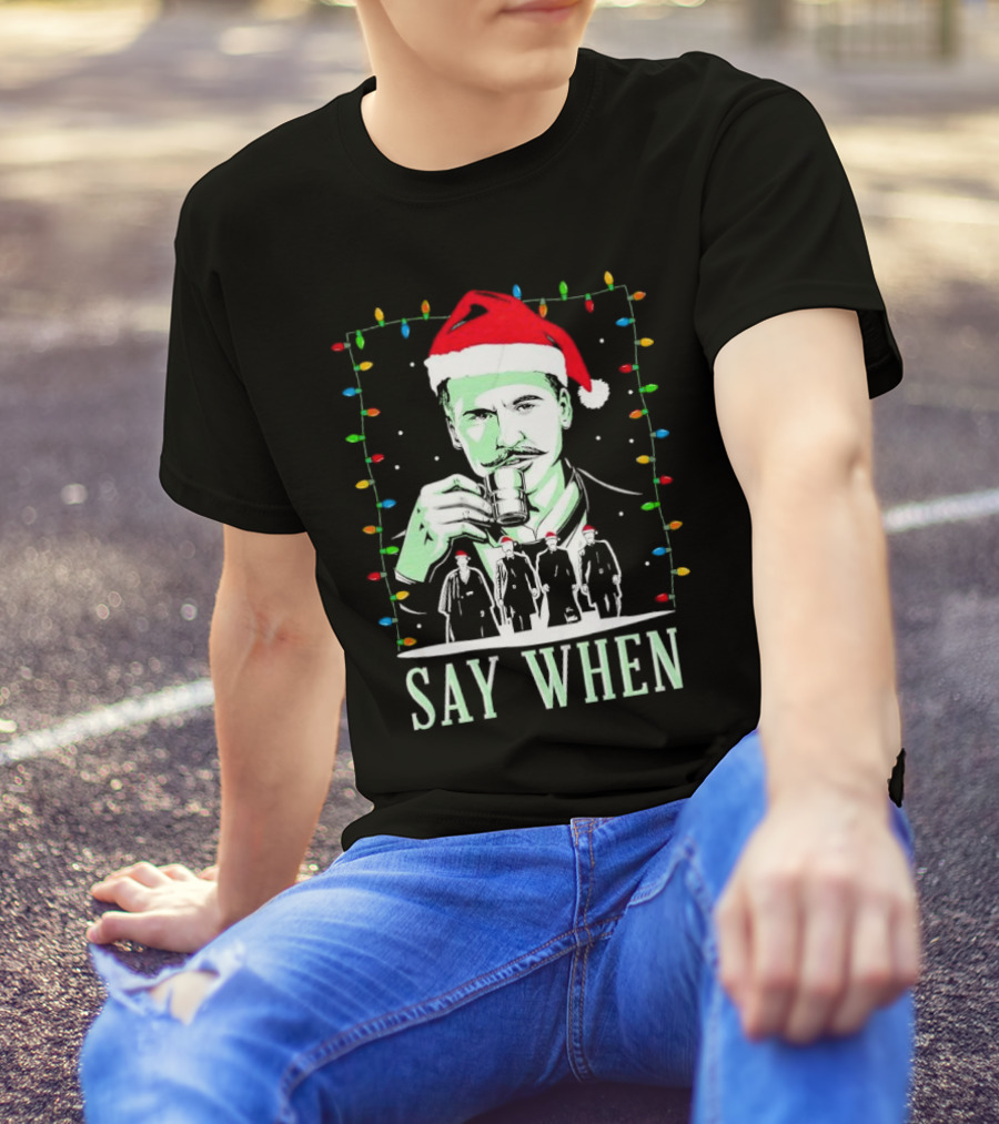 Doc Holliday Say When Christmas Lights Santa Hat T-Shirt