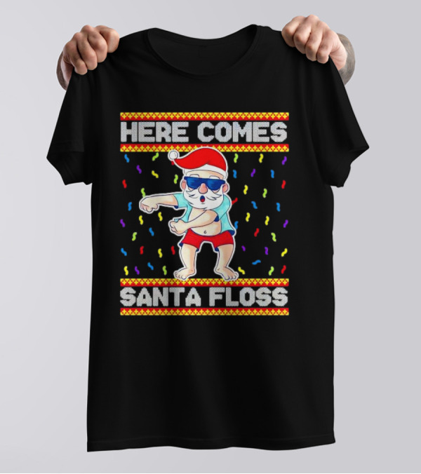 Here Comes Santa Floss Christmas Dance Party T-Shirt