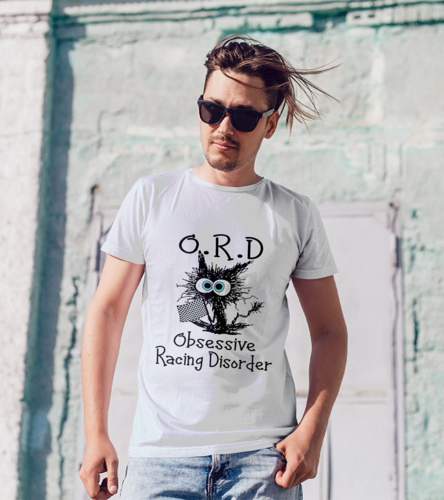 O.R.D Obsessive Racing Disorder Black Cat Racing Enthusiast Message T-Shirt