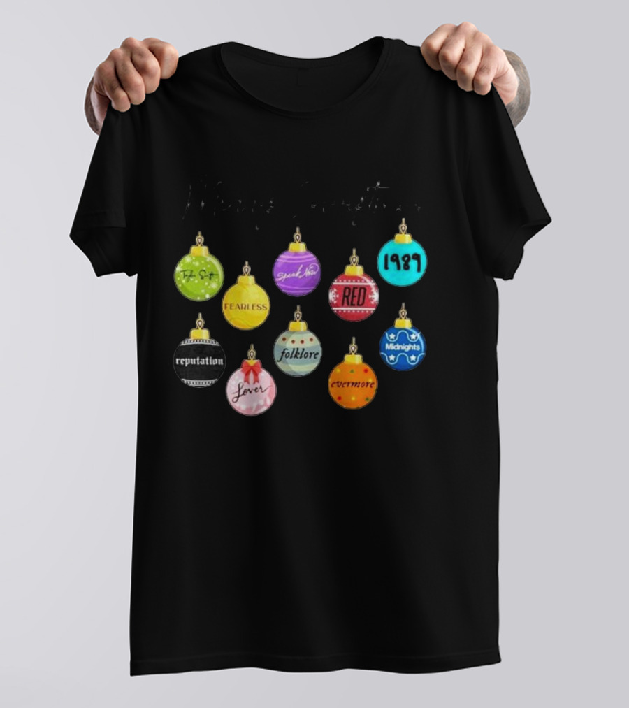 Merry Swiftmas Famous Christmas Ball Ornaments Fearless Red 1989 Reputation Folklore Evermore Midnights Eras Tour T-Shirt