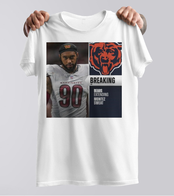 Washington Football Player Montez Sweat Trade To Bears Confirmed T-Shirt