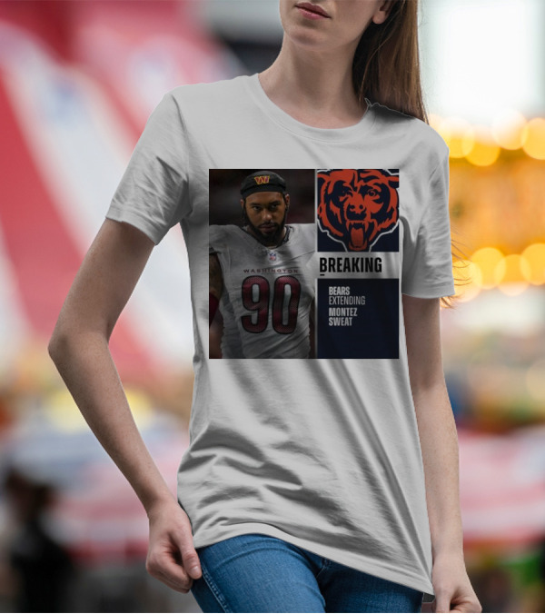 Washington Football Player Montez Sweat Trade To Bears Confirmed T-Shirt