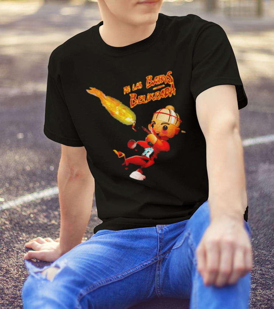 Pa Las Babys Belikeada Flame Throwing Anime Character T-Shirt