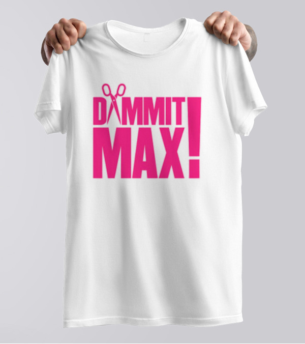 Dammit Max Scissors T-Shirt