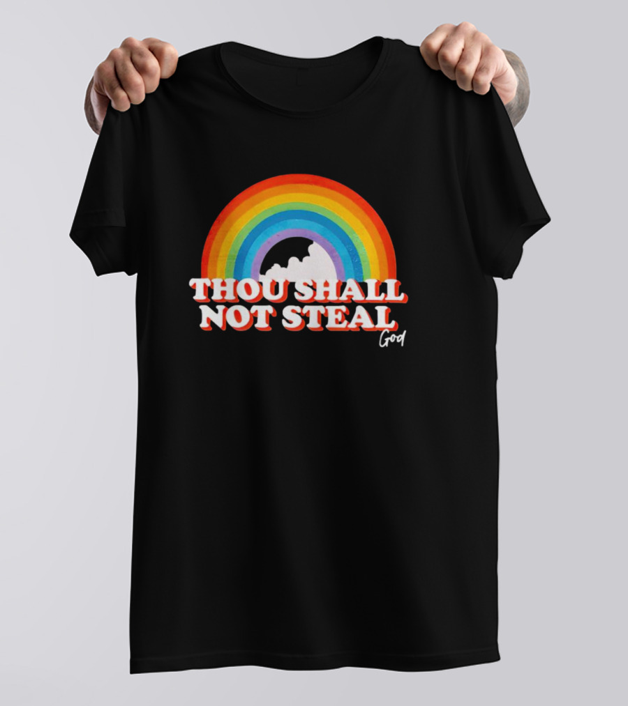Rainbow Thou Shall Not Steal God Cloud T-Shirt