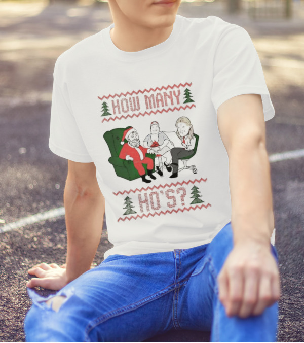 Santa Claus How Many Ho's Christmas Sweater Holiday Humor T-Shirt