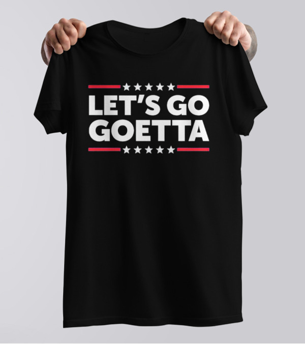 LET’S GO GOETTA Stars And Stripes Enthusiasm T-Shirt