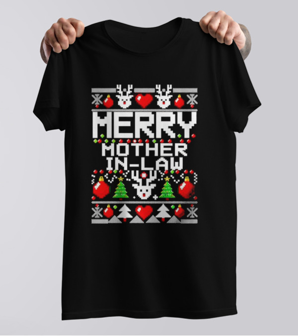 Merry Mother In-Law Christmas Sweater Reindeer Hearts Trees Ornaments T-Shirt