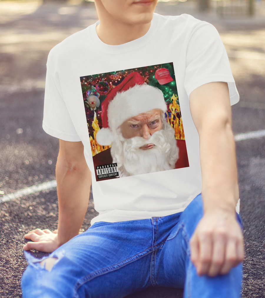 Santa Trump Make America Great Again Christmas Parental Explicit Content T-Shirt