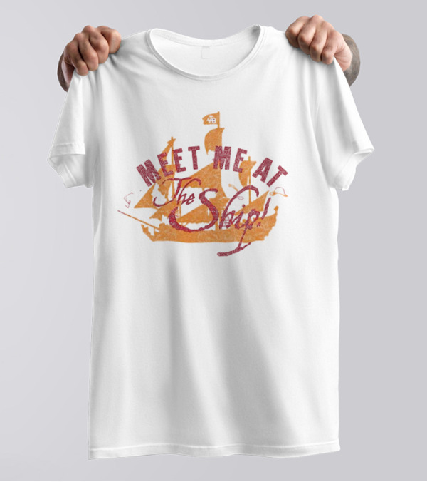 Tampa Bay Meet Me At The Ship T-Shirt