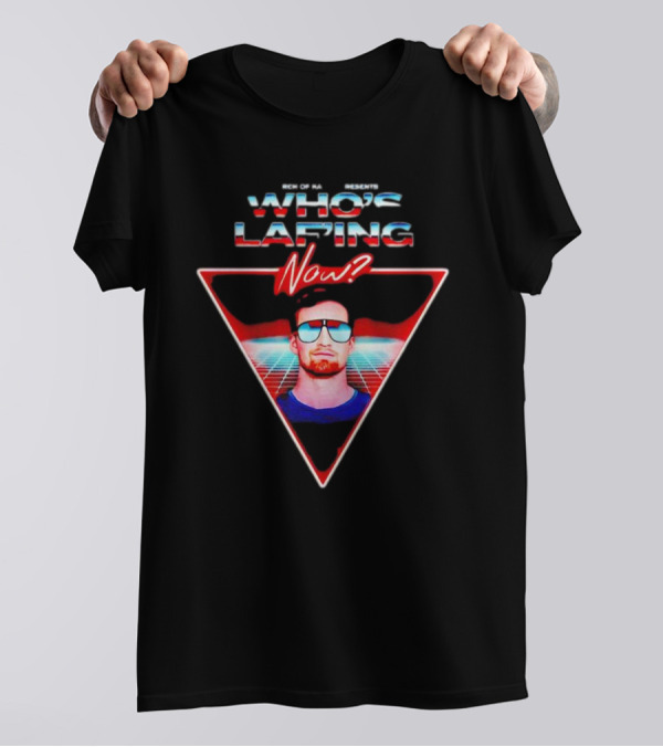 Rich Of Kakko Presents Who’s Laf’ing Now? T-Shirt