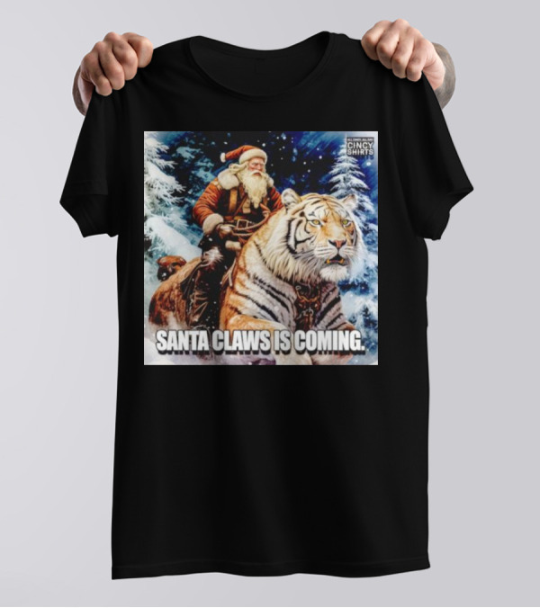 Santa Claws Is Coming Cincinnati Bengals Cincy T-Shirt