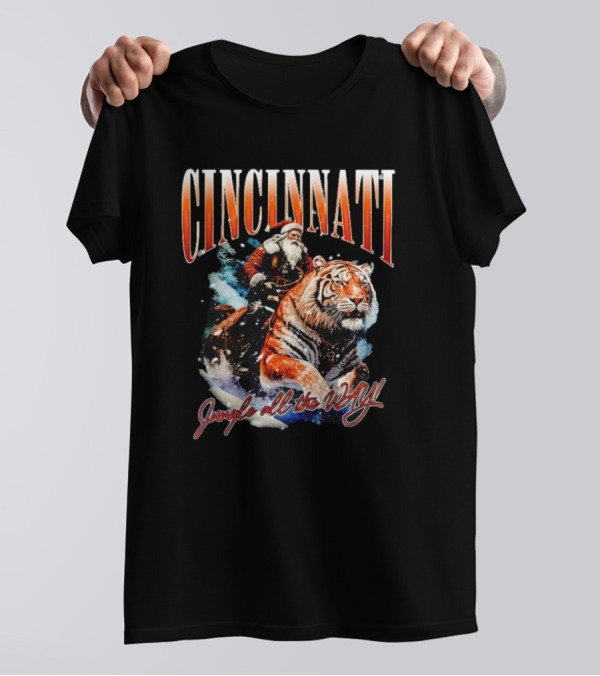Cincinnati Santa Riding Tiger Jungle All The Way Christmas T-Shirt