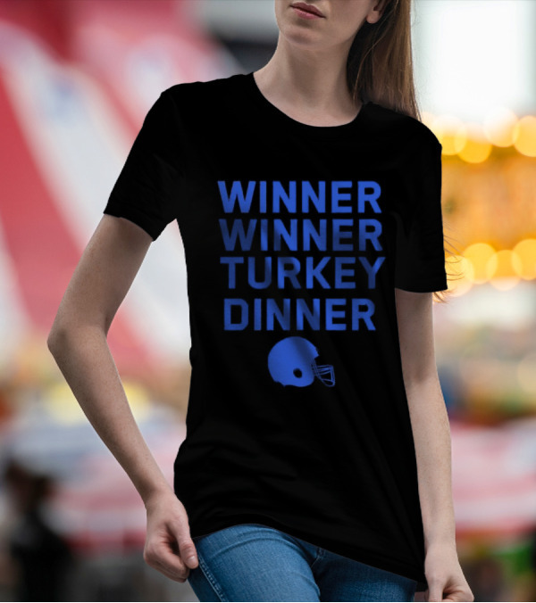 Winner Winner Turkey Dinner Detroit Lions Football T-Shirt