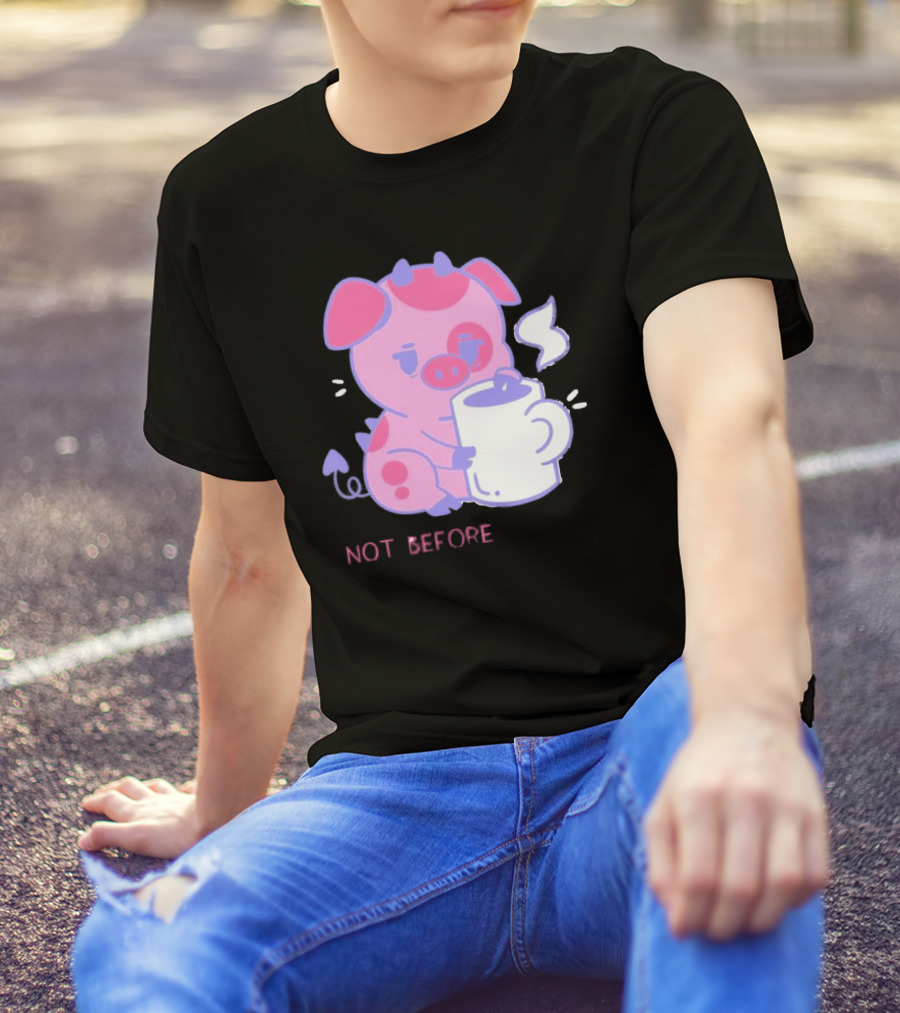 Fat Nuggets Not Before Coffee Pig Holding Steaming Mug T-Shirt