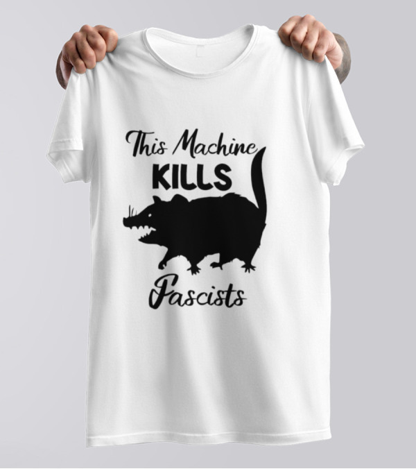 This Machine Kills Fascists Rat T-Shirt