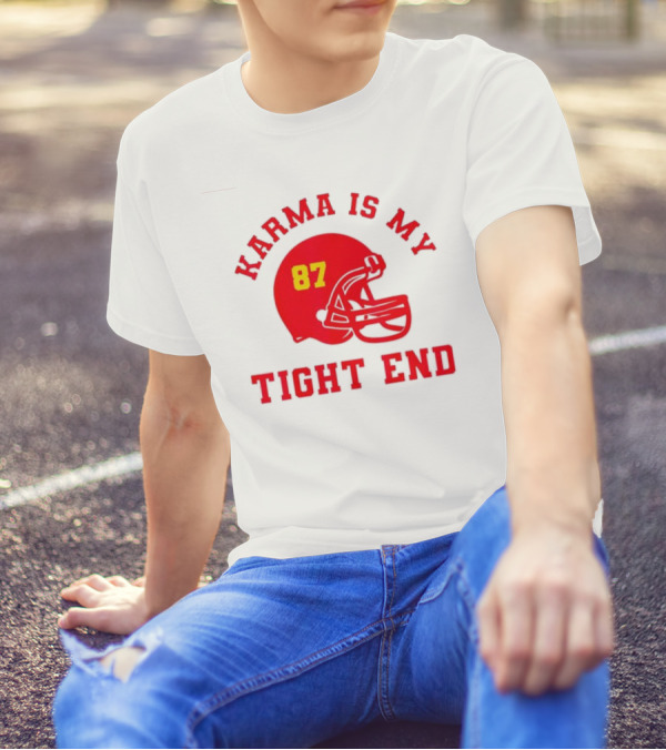 Karma Is My Tight End 87 Football Kansas T-Shirt