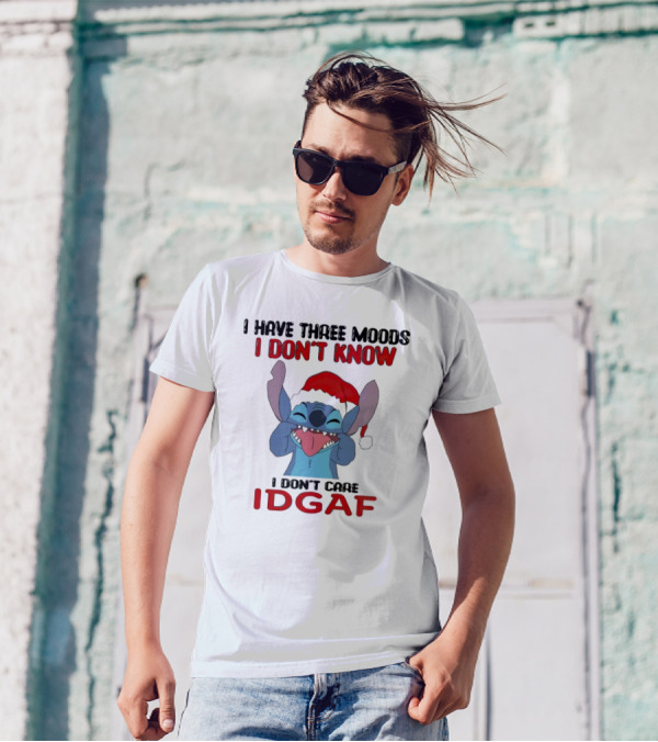I Have Three Moods I Don't Know I Don't Care IDGAF Christmas Stitch Santa Hat T-Shirt